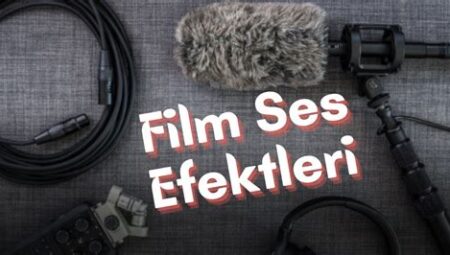 Film Fragmanlarında Kullanılan Ses Efektleri