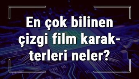 Film Karakterlerinin En İlginç Özellikleri
