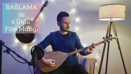 Film Müziği Yapan Ünlü Oyuncular