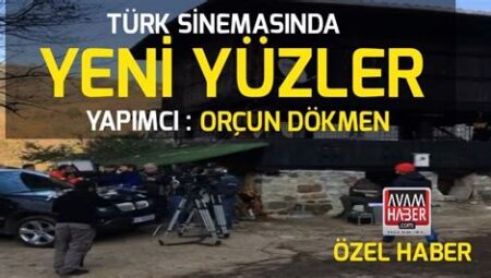 Türk Sinemasında Yeni Yüzler